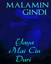 Bamuyishi domin yan kasa da shekara 18 ba. Yaya Mai Cin Duri Adult Only 18 By Malamin Gindi Okadabooks