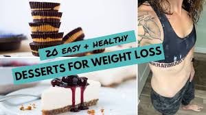 Check spelling or type a new query. 20 Easy Healthy Desserts For Weight Loss Youtube