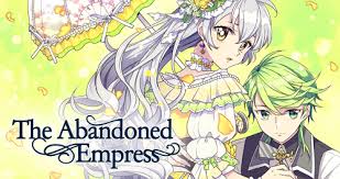 Aristia la monique was raised from birth to become the empress. The Abandoned Empress Review Best Father Daughter Stories 2dtalk