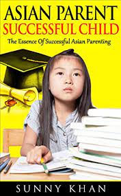 Here's what managers can do to support their employees. Asian Parent Successful Child The Essence Of Successful Asian Parenting Kindle Edition By Khan Sunny Politics Social Sciences Kindle Ebooks Amazon Com