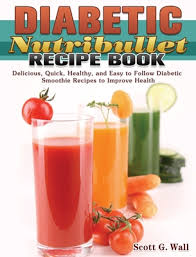1 cup juice of your choice For Cooks Beverages Juices Smoothies Diabetic Nutribullet Recipe Book Delicious Quick Healthy And Easy To Follow Diabetic Smoothie Recipes To Improve Health
