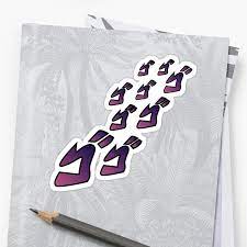 The Famous Menacing Hiragana Popularized By Jojo S Bizarre Adventure Millions Of Unique Designs By Independent Jojo S Bizarre Adventure Jojo Bizarre Jojo