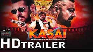 Kasai Trailer 2018 Salman Khan Sunny Deol Sanjay Dutt Upcoming Mov Salman Khan Star Cast Kasai