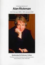 Today Wednesday 3rd February I Attended Alan S Funeral It Was A Hard Emotional And Beautiful Da Alan Rickman Alan Rickman Always Alan Rickman Severus Snape