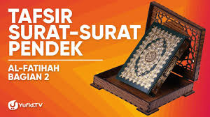 Read or listen al quran e pak online with tarjuma (translation) and tafseer. Surat Al Fatihah Arti Surat Al Fatihah Tafsir Al Fatihah Per Ayat Ustadz Dr Abdullah Roy M A Youtube