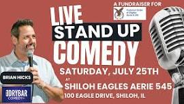 LIVE Stand Up Comedy at the Shiloh Eagles with Brian Hicks