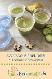 Avocado Birnen Brei Mit Gurke Rezept Avocado Birne Babybrei Rezepte Babybrei