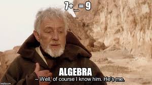 There was no harm in him, you know, he was only wild. Obi Wan Well Of Course I Know Him He S Me Imgflip