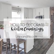 to decorate your kitchen countertops