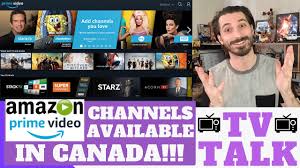 What is amazon prime video? Amazon Prime Video Channels Now Available In Canada Youtube
