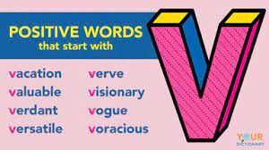 Found 16869 words that start with v. Positive Words That Start With V