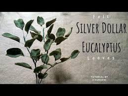Silver Dollar Eucalyptus Tutorial Daun Dari Kain Flanel Diy Felt Eucalyptus Leaves Youtube Felt Leaves Felt Flowers Silver Dollar Eucalyptus