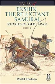 Amazon Com Tales Of Enshin The Reluctant Samurai Stories Of Old Japan Book 2 Stories Of Old Japan B History Book Club Military History Books History Books