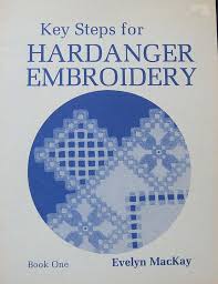 Key Steps for Hardanger Embroidery Book One