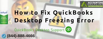 How To Fix Quickbooks Desktop Freezing Error Quickbooks Quickbooks Payroll Slow Internet