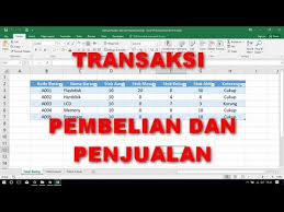 Cara Membuat Tabel Transaksi Pembelian Dan Penjualan Barang Di Excel Youtube
