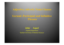 Jun 12, 2021 · noun clauses are dependent clauses that can replace any noun in the sentence: Adjective Adverb Noun Clauses Gerund Participial And Infinitive P