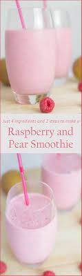 Raspberry And Pear Smoothie Recipe Pear Smoothie Snack Smoothie Smoothie Recipes Healthy