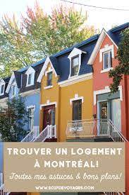 Trouver Un Logement A Montreal Conseils Astuces Pvt Canada Trouver Un Appartement Montreal