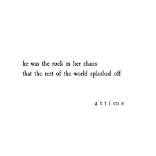 atticus words quotes pretty words beautiful quotes