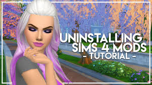 This is not directed at anyone specifically, just an overall request for the future. How To Uninstall Or Remove Sims 4 Mods Uninstalling Sims 4 Mods