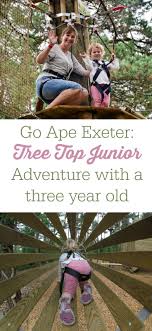 Go Ape Exeter Tree Top Junior Adventure With A Three Year Old Best Family Vacation Spots Outdoor Family Fun Fun Family Days Out