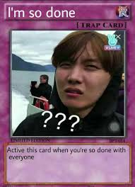 Bts Trap Card Meme Army S Amino Funny Yugioh Cards Bts Memes Hilarious Bts Meme Faces