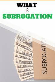 Applied to car insurance, the subrogation process is a legal mechanism used by insurance companies to get money from the at fault party in a car accident for reimbursement of expenses that the insurance company paid from a car accident. What Is Subrogation Cleverism