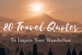 World's largest 24/7 emergency assistance network. 80 Best Travel Quotes And Images To Inspire Your Wanderlust The Global Wizards Family Travel Blog