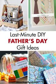 While it might seem like you've got plenty of time to spare, it's best to start planning now to ensure this. Last Minute Diy Father S Day Gift Ideas Rose Clearfield