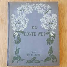 De Bonte Wei Verkade Plaatjesalbum Jac P Thijsse 1911 Antiek Boeken En Bijbels Marktplaats Nl Antiek Boek Antieke Boeken Bijbel