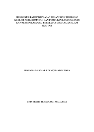 Borang soal selidik tajuk kajian: Pdf Measuring Tourist Satisfaction Based On Quality Of Service And Product In Tourism Protected Area Akmal Toha Academia Edu