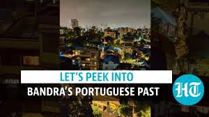 Bombay: Tracing a Portuguese legacy ...