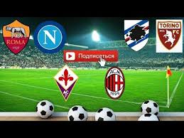 Где смотреть видеотрансляции по тв ? Prognozy Na Futbol Segodnya Sampdoriya Torino Roma Napoli Fiorentina Milan Sajt Novin Ukaini I Mira
