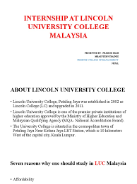 Lincoln university is the perfect place to grow your career. Internship Experience Master Of Business Administration Malaysia