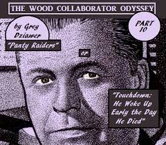 Dead 2 Rights: Ed Wood Wednesdays: The Wood Collaborator Odyssey, Part Ten  by Greg Dziawer