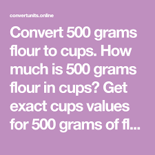 1 cups = 236.5882375 grams using the online calculator for metric conversions. Convert 500 Grams Flour To Cups How Much Is 500 Grams Flour In Cups Get Exact Cups Values For 500 Grams Of Flour With This Unique Onli Gram Flour Grams Flour