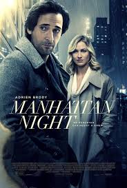 Manhattan Night Manhattan Night Adrien Brody Manhattan