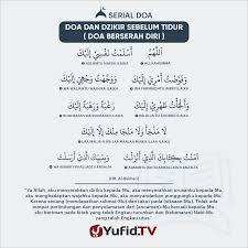 Sekarang kita akan mempelajari bacaan doa tahajud rumi, dalam bahasa arab dan maknanya. Ensiklopedia Islam Doa Dan Dzikir Sebelum Tidur Doa Berserah Diri
