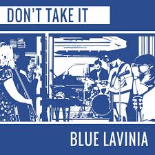 Blue Lavinia - Don't Take It | Deezer