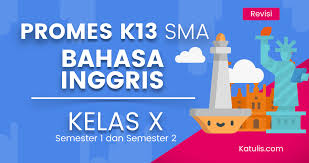 Rpp bahasa inggris smk kelas 11. Promes K13 Sma Bahasa Inggris Kelas X Revisi 2020 Katulis