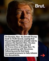 Trump is urging House Republicans to vote to release the Epstein files  after a week of mounting pressure, controversial email disclosures, and  internal GOP conflict. The House Oversight Committee's vote, Greene's  withdrawal