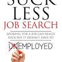 Profile Picture of The Suck Less Job Search: Looking for a job can really suck but it doesn ...on Google