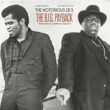Emmett malloy serves as director. The Notorious J B S The Notorious B I G Vs James Brown The B I G Payback Vinyl Lp 2019 Us Original Hhv