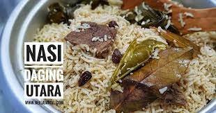 Resep olahan daging sapi : Resepi Nasi Daging Utara Ini Adalah Bellarina Natasya