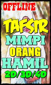 2d = 20 <> 82. Tafsir Mimpi Orang Hamil Jitu For Android Apk Download