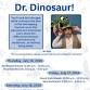 Dr. Dinosaur!