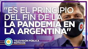 Última hora de las principales localidades argentinas: Kicillof Hoy Es El Principio Del Fin De La Pandemia En La Argentina Youtube