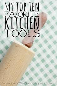 my top ten kitchen gadgets living