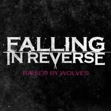 Falling In Reverse Raised By Wolves Lyrics Moozik Portal Falling In Reverse Raised By Wolves Band Quotes